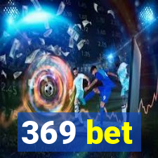 369 bet