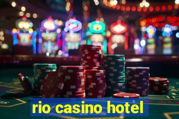 rio casino hotel