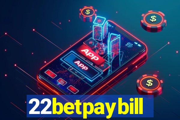 22betpaybill