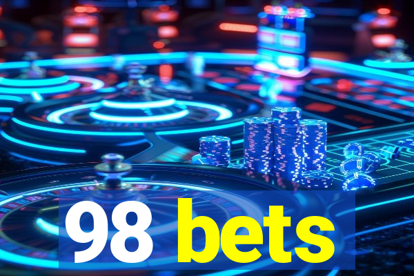 98 bets