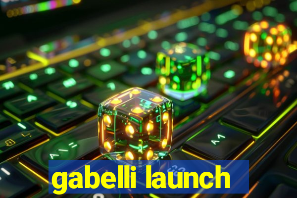 gabelli launch