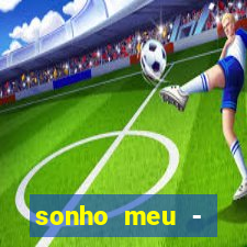 sonho meu - stefhany letra