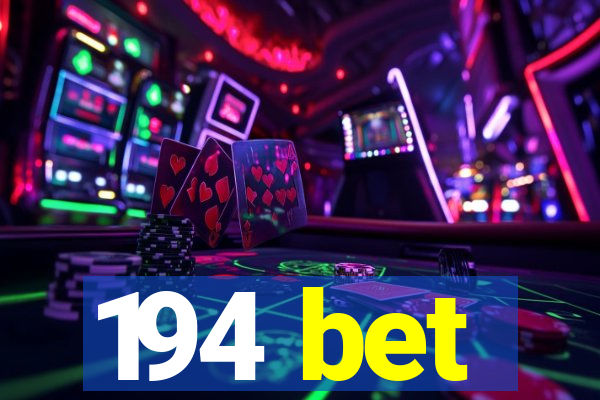 194 bet