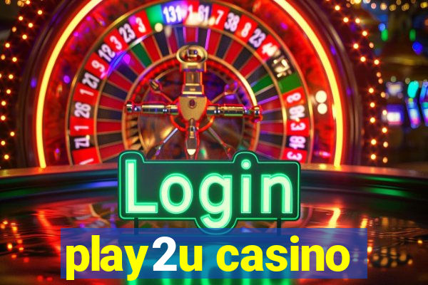 play2u casino