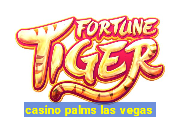 casino palms las vegas