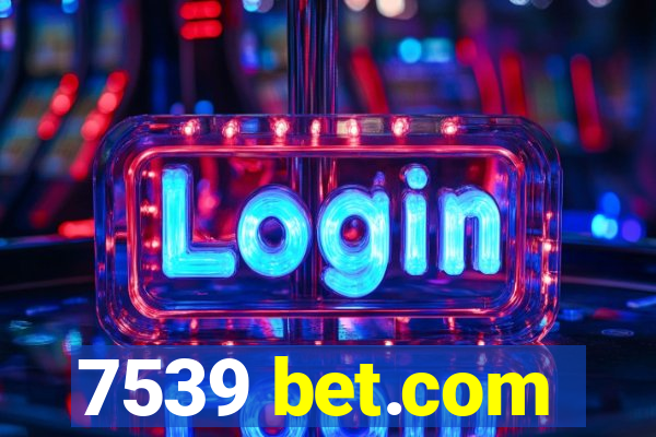 7539 bet.com