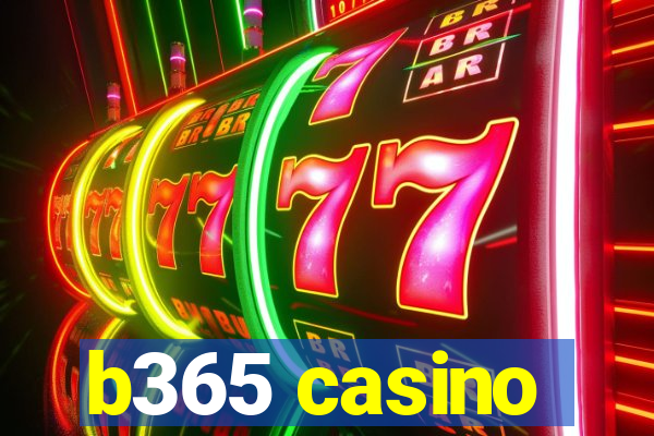 b365 casino