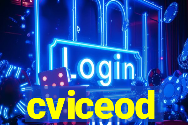 cviceod