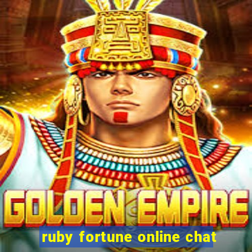 ruby fortune online chat