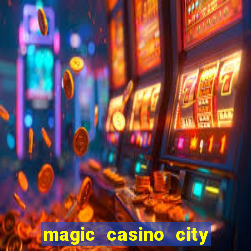 magic casino city miami florida