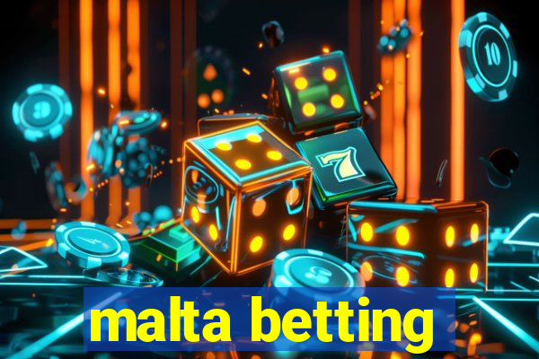 malta betting