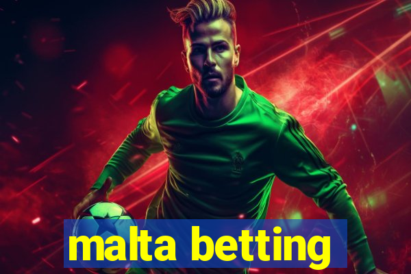 malta betting