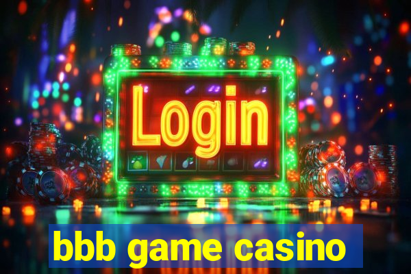 bbb game casino