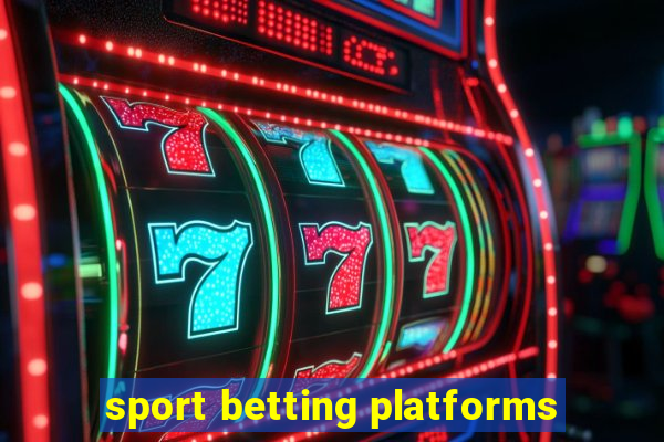 sport betting platforms