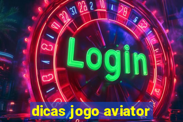 dicas jogo aviator