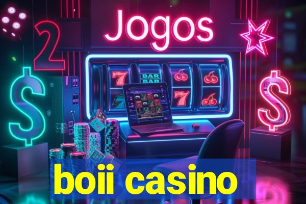 boii casino