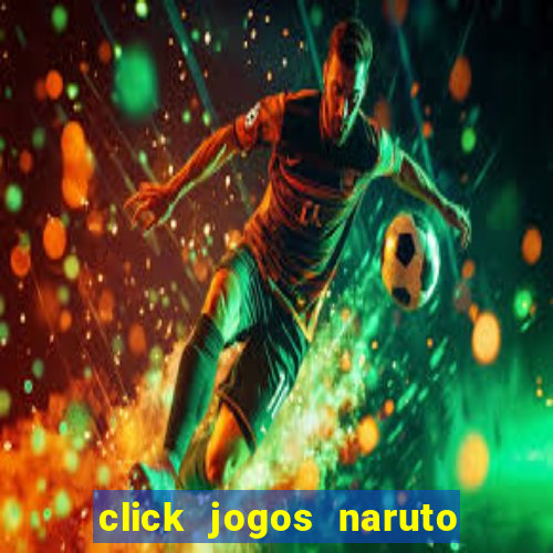 click jogos naruto vs bleach 2.6