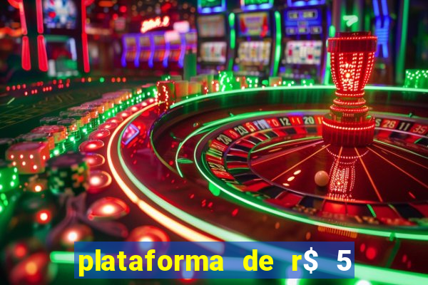 plataforma de r$ 5 jogo do tigrinho