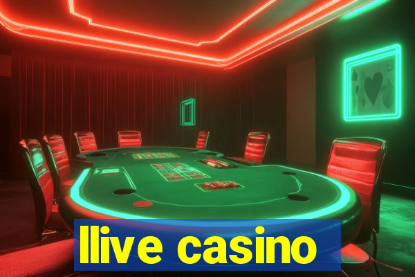 llive casino