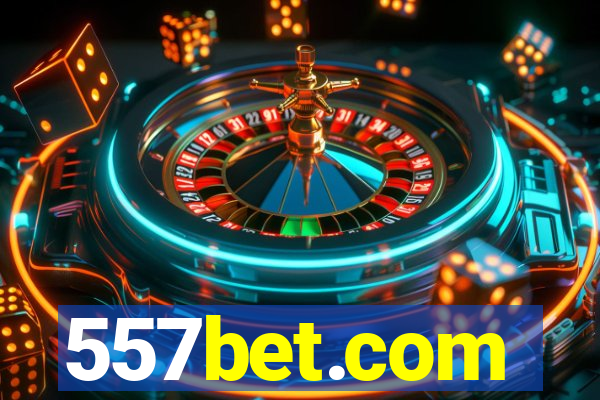 557bet.com