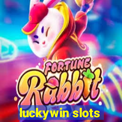 luckywin slots