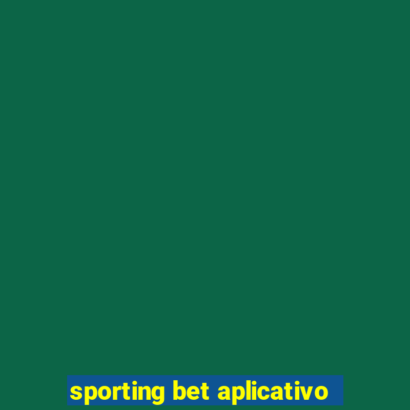 sporting bet aplicativo