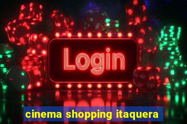 cinema shopping itaquera