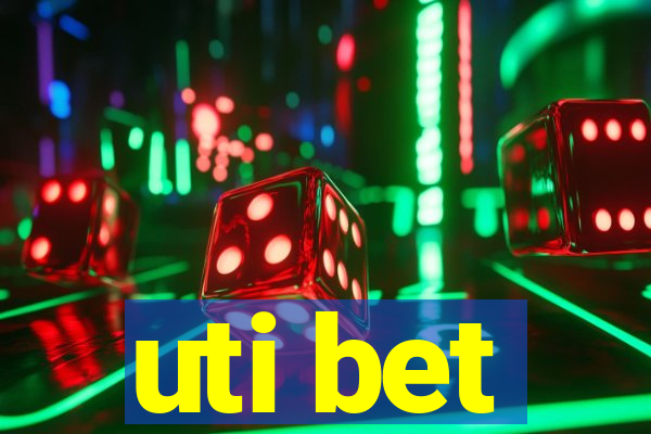 uti bet