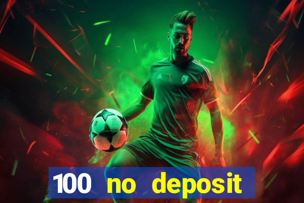 100 no deposit bonus casino 2021