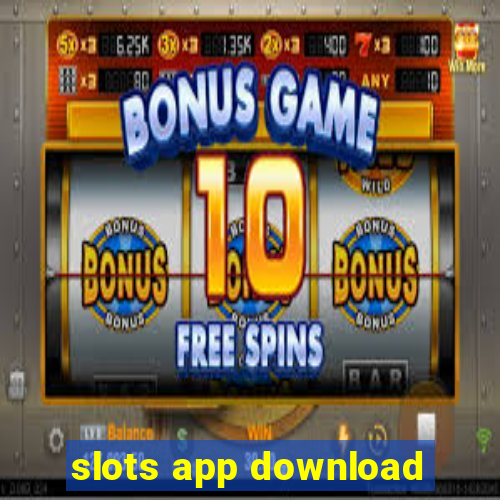 slots app download