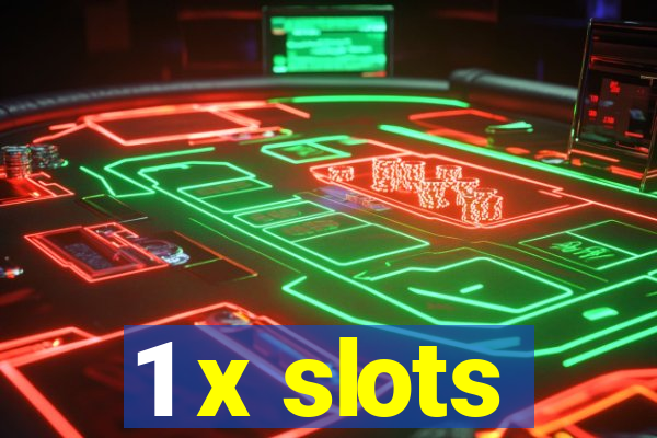 1 x slots