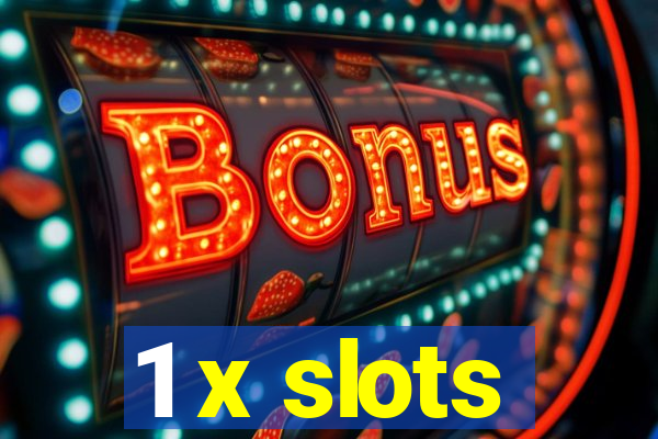 1 x slots