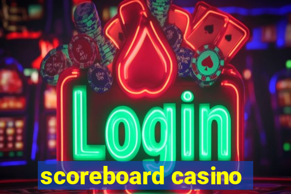 scoreboard casino