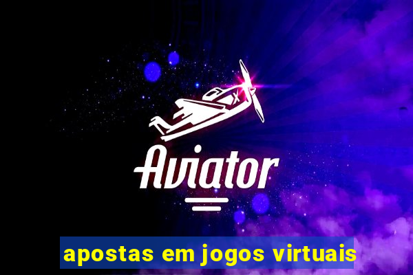 apostas em jogos virtuais