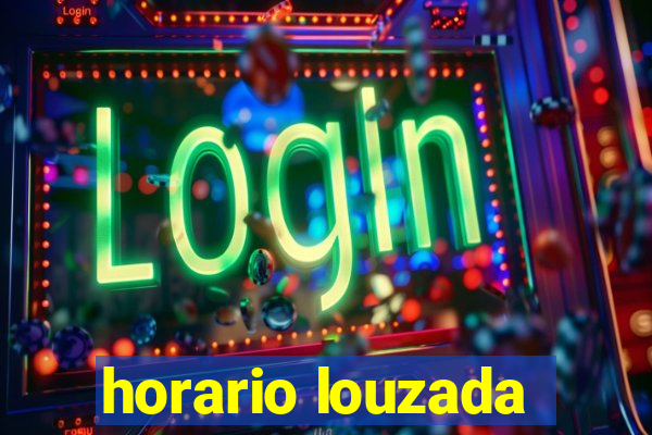 horario louzada