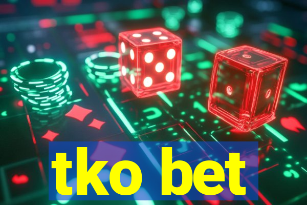 tko bet