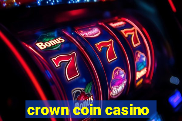 crown coin casino