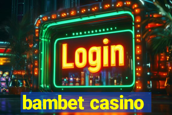 bambet casino