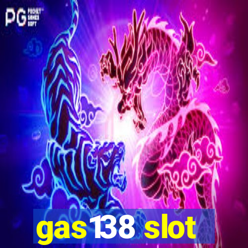 gas138 slot