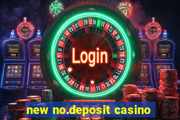 new no.deposit casino