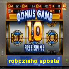 robozinho aposta