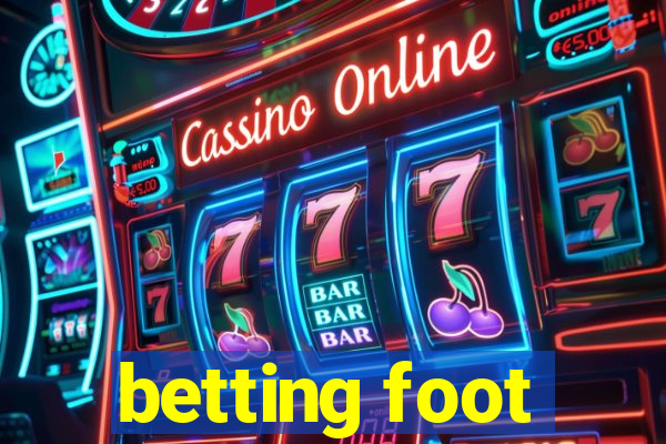 betting foot