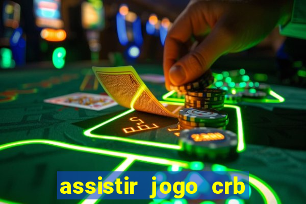 assistir jogo crb x sport