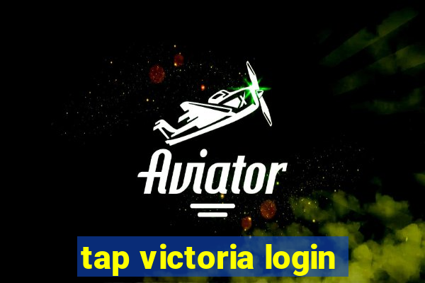 tap victoria login