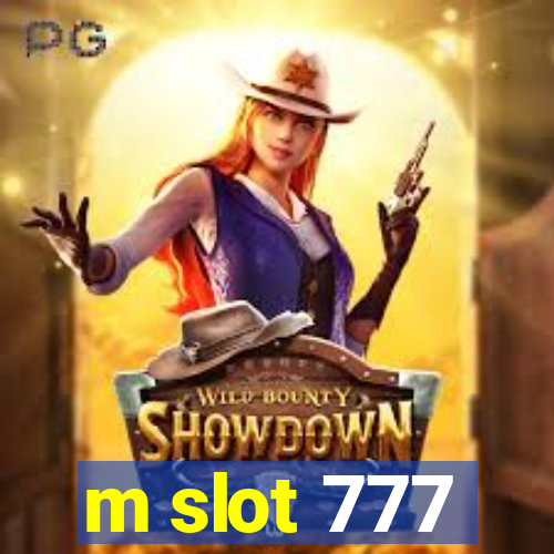 m slot 777