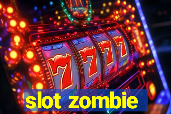 slot zombie