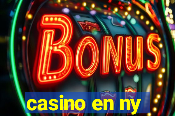 casino en ny