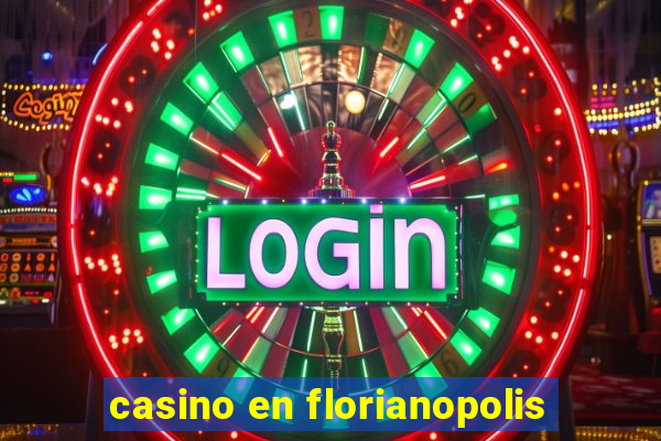 casino en florianopolis