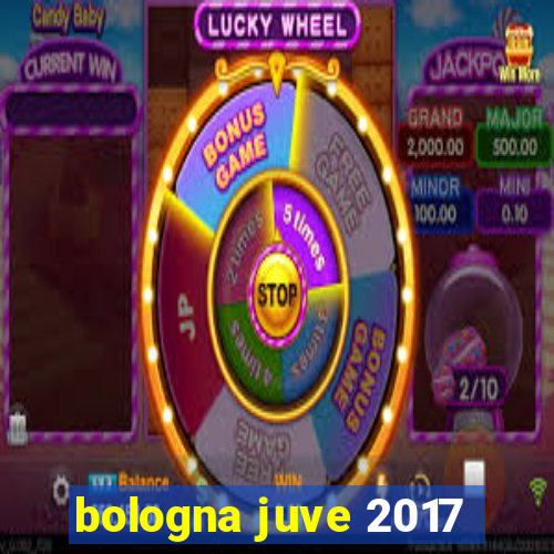 bologna juve 2017