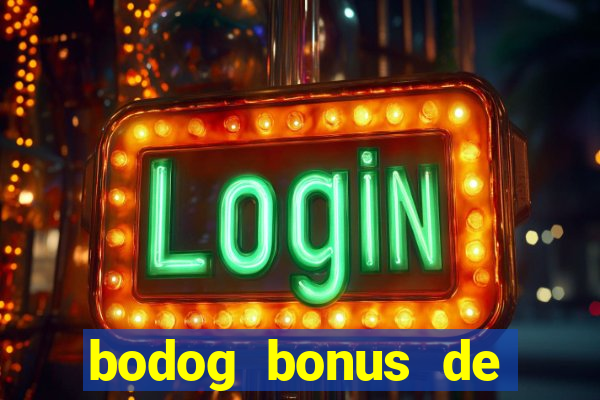 bodog bonus de boas vindas